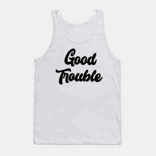 Good Trouble Tank Top